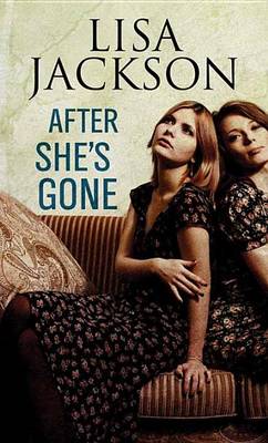 After She's Gone by Lisa Jackson