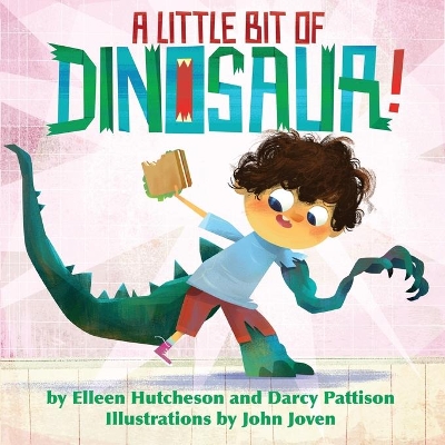 A Little Bit of Dinosaur by Elleen Hutcheson