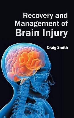 Recovery and Management of Brain Injury book