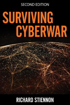 Surviving Cyberwar by Richard Stiennon