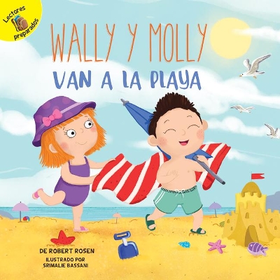 Wally Y Molly Van a la Playa: Wally and Molly Go to the Beach book