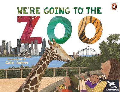 Taronga: We're Going to the Zoo book