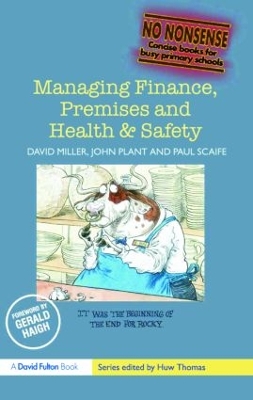 Managing Finance, Premises and Health and Safety by David Miller