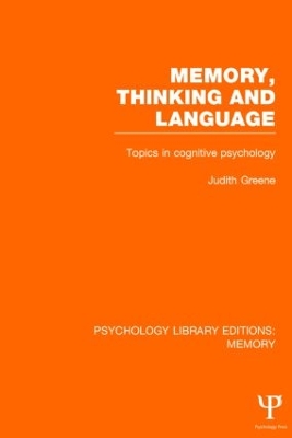 Memory, Thinking and Language by Judith Greene