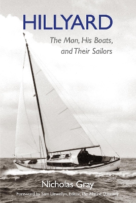 Hillyard: The Man, His Boats, and Their Sailors book