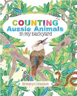 Counting Aussie Animals in My Backyard book