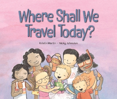 Where Shall We Travel Today? book