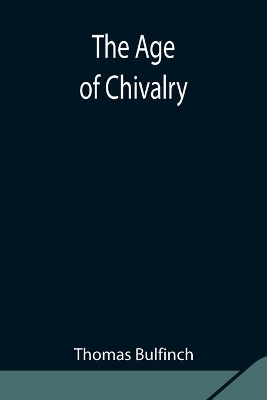 The Age of Chivalry book