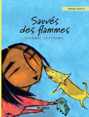 Sauvés des flammes: French Edition of 