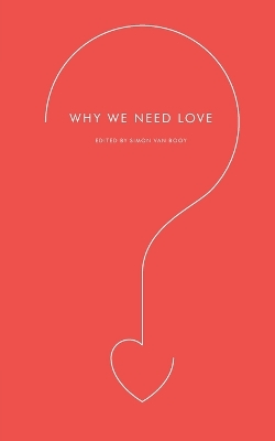 Why We Need Love book