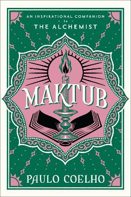 Maktub: An Inspirational Companion to the Alchemist by Paulo Coelho