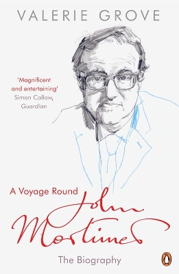 Voyage Round John Mortimer by Valerie Grove
