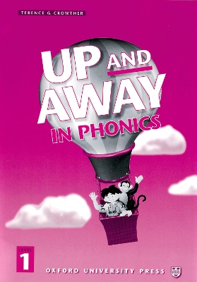 Up and Away in Phonics: 1: Phonics Book book