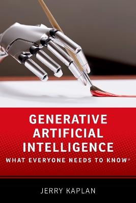 Generative Artificial Intelligence: What Everyone Needs to Know® by Jerry Kaplan