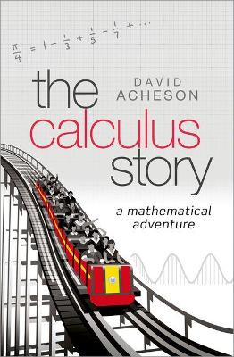The Calculus Story by David Acheson