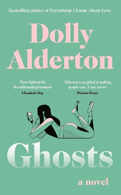 Ghosts: The Debut Novel from the Bestselling Author of Everything I Know About Love book