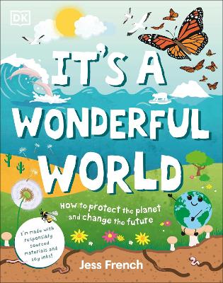It's a Wonderful World: How to Protect the Planet and Change the Future by Jess French