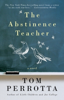 The Abstinence Teacher by Tom Perrotta