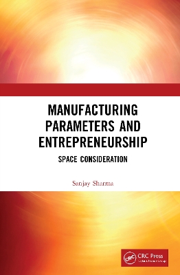 Manufacturing Parameters and Entrepreneurship: Space Consideration book
