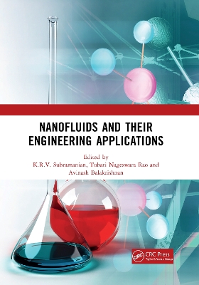 Nanofluids and Their Engineering Applications by K.R.V. Subramanian