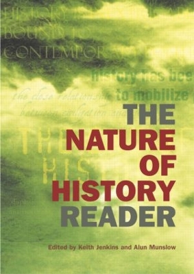 The Nature of History Reader by Keith Jenkins
