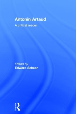 Antonin Artaud by Edward Scheer
