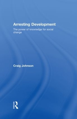 Arresting Development by Craig Johnson