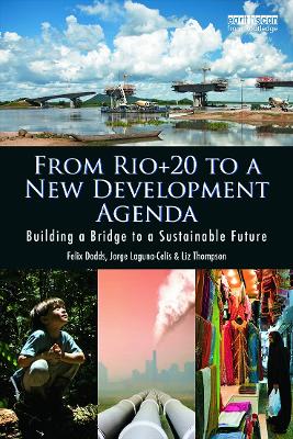 From Rio+20 to a New Development Agenda by Felix Dodds