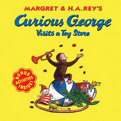 Margret & H.A. Rey's Curious George Visits a Toy Store book