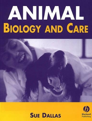 Animal Biology and Care by Sue Dallas