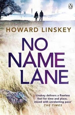 No Name Lane by Howard Linskey