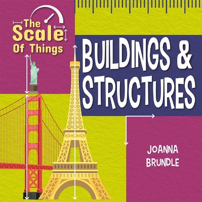 The Scale of Buildings and Structures by Joanna Brundle