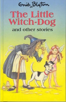 The Little Witch-Dog and Other Stories by Enid Blyton
