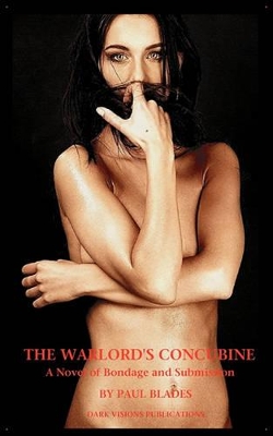 Warlord's Concubine- A Novel of Bondage and Submission book