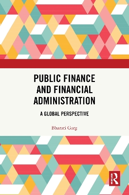 Public Finance and Financial Administration: A Global Perspective book