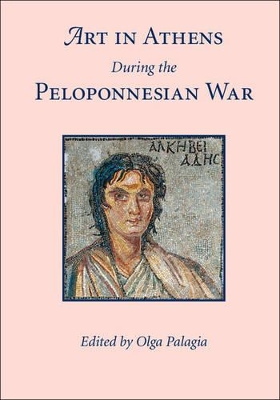 Art in Athens during the Peloponnesian War book