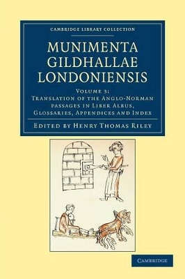 Munimenta Gildhallae Londoniensis by Henry Thomas Riley