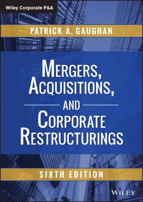 Mergers, Acquisitions, and Corporate Restructurings, Sixth Edition book