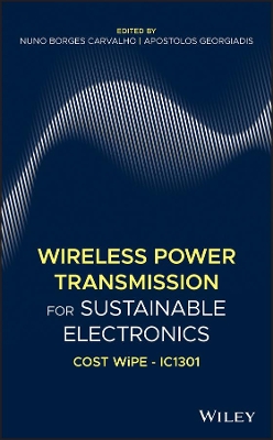 Wireless Power Transmission for Sustainable Electronics: COST WiPE - IC1301 book