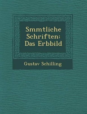 S Mmtliche Schriften: Das Erbbild book