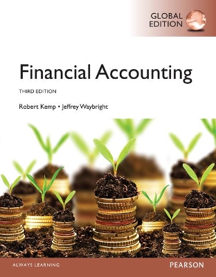 Financial Accounting, Global Edition by Robert Kemp