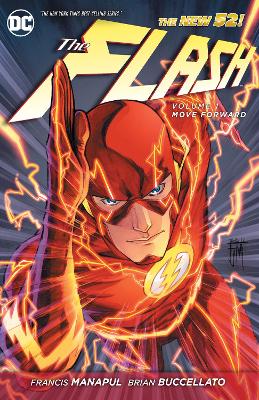 The Flash Volume 1: Move Forward TP (The New 52) by Francis Manapul
