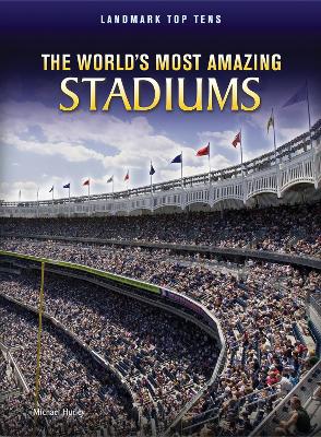 World's Most Amazing Stadiums book