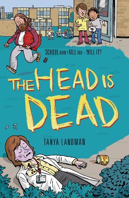 Murder Mysteries 4: The Head Is Dead by Tanya Landman