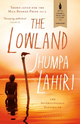 The Lowland: Shortlisted for The Booker Prize and The Women's Prize for Fiction book