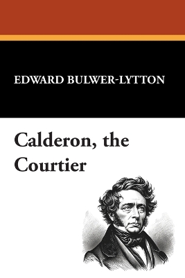 Calderon, the Courtier book