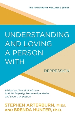 Understanding and Loving a Person with Depression book