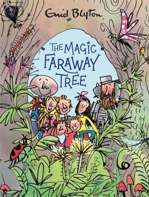 The The Magic Faraway Tree: The Magic Faraway Tree Deluxe Edition: Book 2 by Enid Blyton