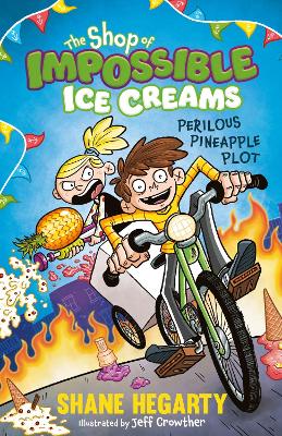 The Shop of Impossible Ice Creams: Perilous Pineapple Plot: Book 3 book