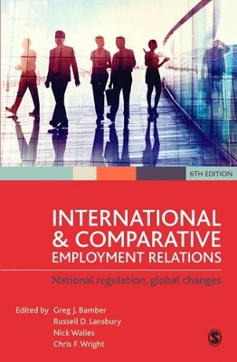 International and Comparative Employment Relations by Greg J Bamber